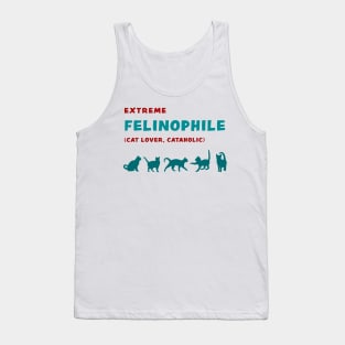 Extreme Felinophile Cat Lover Cataholic funny graphic t-shirt for cat lovers Tank Top